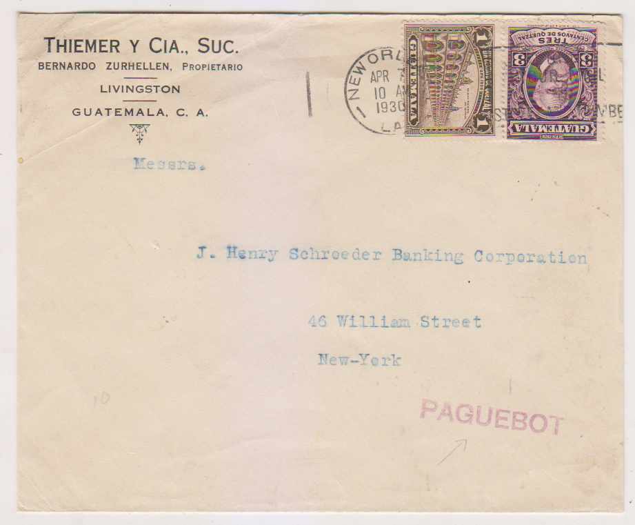 Guatemala 1930 — "Paquebot" mispeled "Paguebot" Livingston via New Orleans, Apr7 to New York